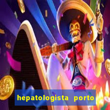 hepatologista porto alegre ipe